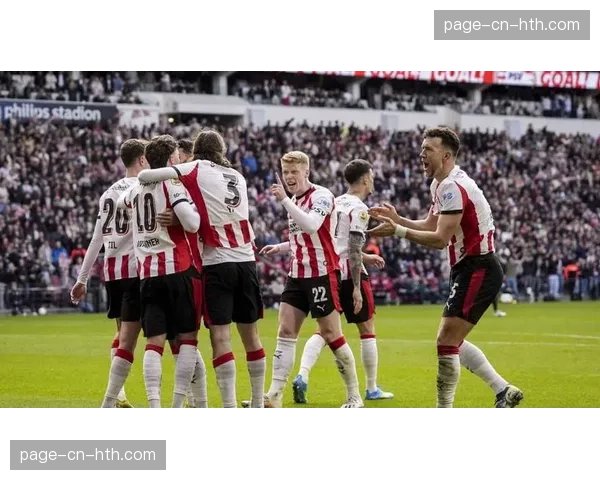 荷甲：埃因霍温5-0大胜阿尔克马尔，提前四轮夺得联赛冠军